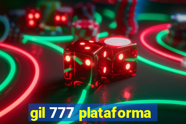 gil 777 plataforma